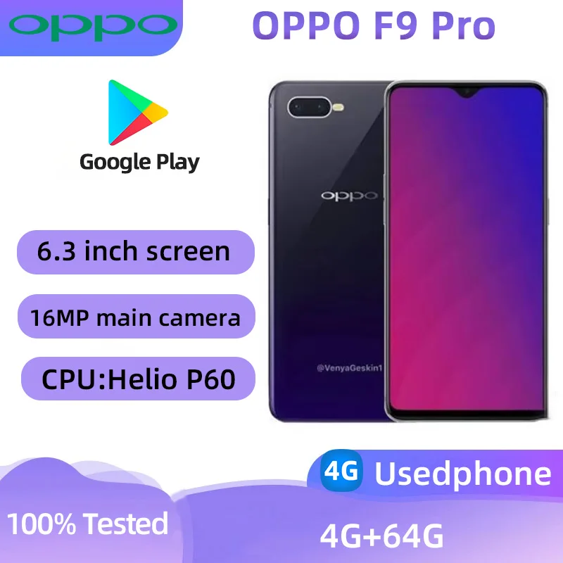 OPPO F9 Pro 4g Smartphone Android CPU Helio P60 6.3-Inches Screen  RAM 4G ROM 64G 3500mAh Battery Used Phone