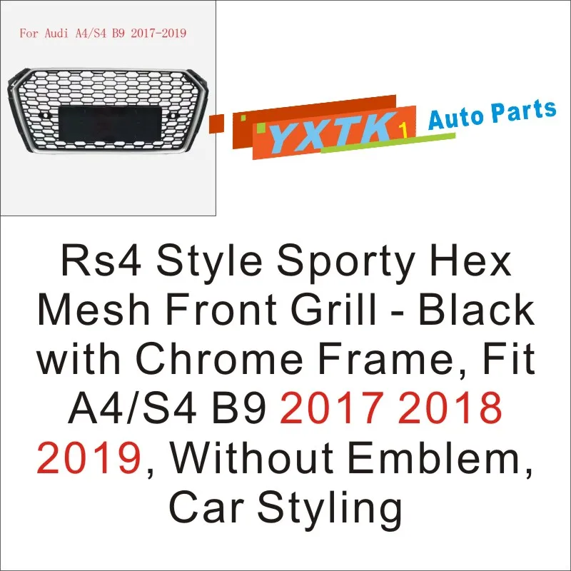 

RS4 Style Sporty Hex Mesh Front Grill - Black with Chrome Frame, Fit A4/S4 B9 2017 2018 2019, Without Emblem, Car Styling