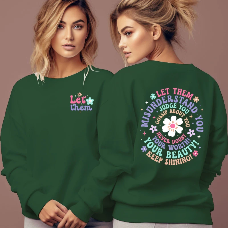 Woman Clothing Let Them Misunderstand You Sweatshirt for Women Positive Letter Print Casual Hoodies Let Them Fashion Sweatshirts