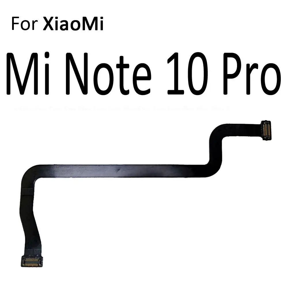 Main Motherboard Connector LCD Display Flex Cable For XiaoMi Mi Note 10 10i 10T Lite CC9e CC9 Pro Civi 1S 2