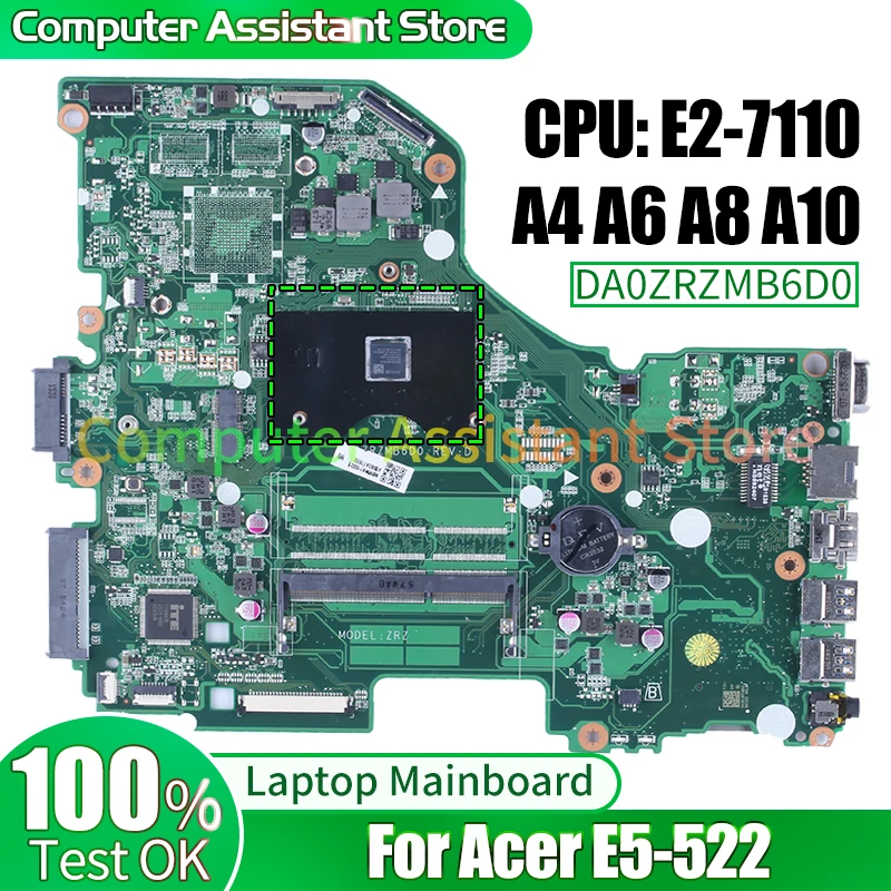 

For ACER E5-522 Laptop Mainboard DA0ZRZMB6D0 NBMWK1100 NBMWL11002 NBMWL11001 E2-7110 A4 A6 A8 A10 Notebook Motherboard