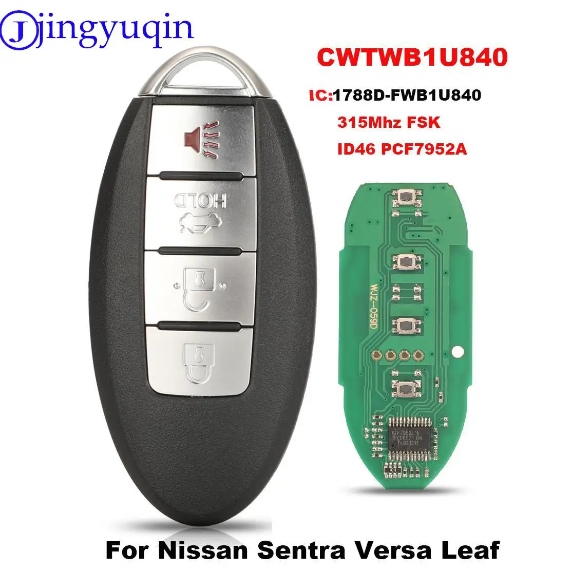 jingyuqin CWTWB1U840 IC:1788D-FWB1U840 Remote Smart Car Key For Nissan Sentra Versa Leaf 315Mhz FSK ID46/PCF7952A 4BTN Keyless