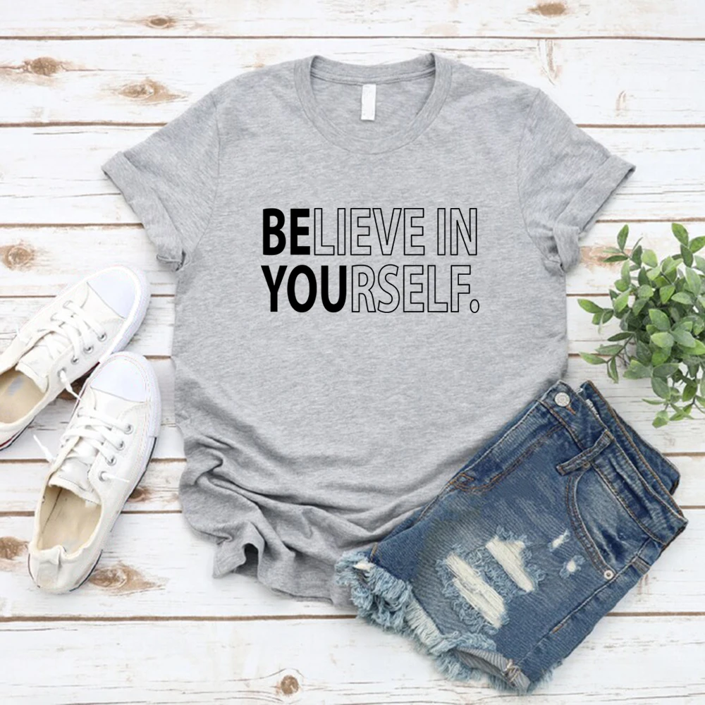 صدق بنفسك تي شيرت المعلم قميص تحفيزية المحملة عادية قصيرة الأكمام المرأة التي شيرت مضحك إيجابي المحملة النساء الملابس