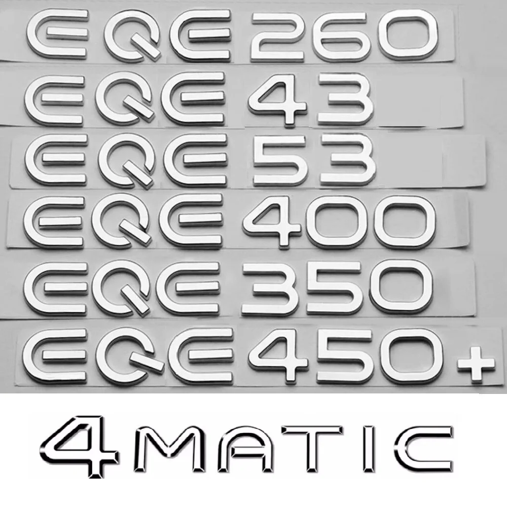 Chrome Letters Emblems for Mercedes Benz V295 Electric Motor EQE43 EQE53 EQE300 EQE350 EQE400 EQE350+ EQE450+ 4MATIC Symbols