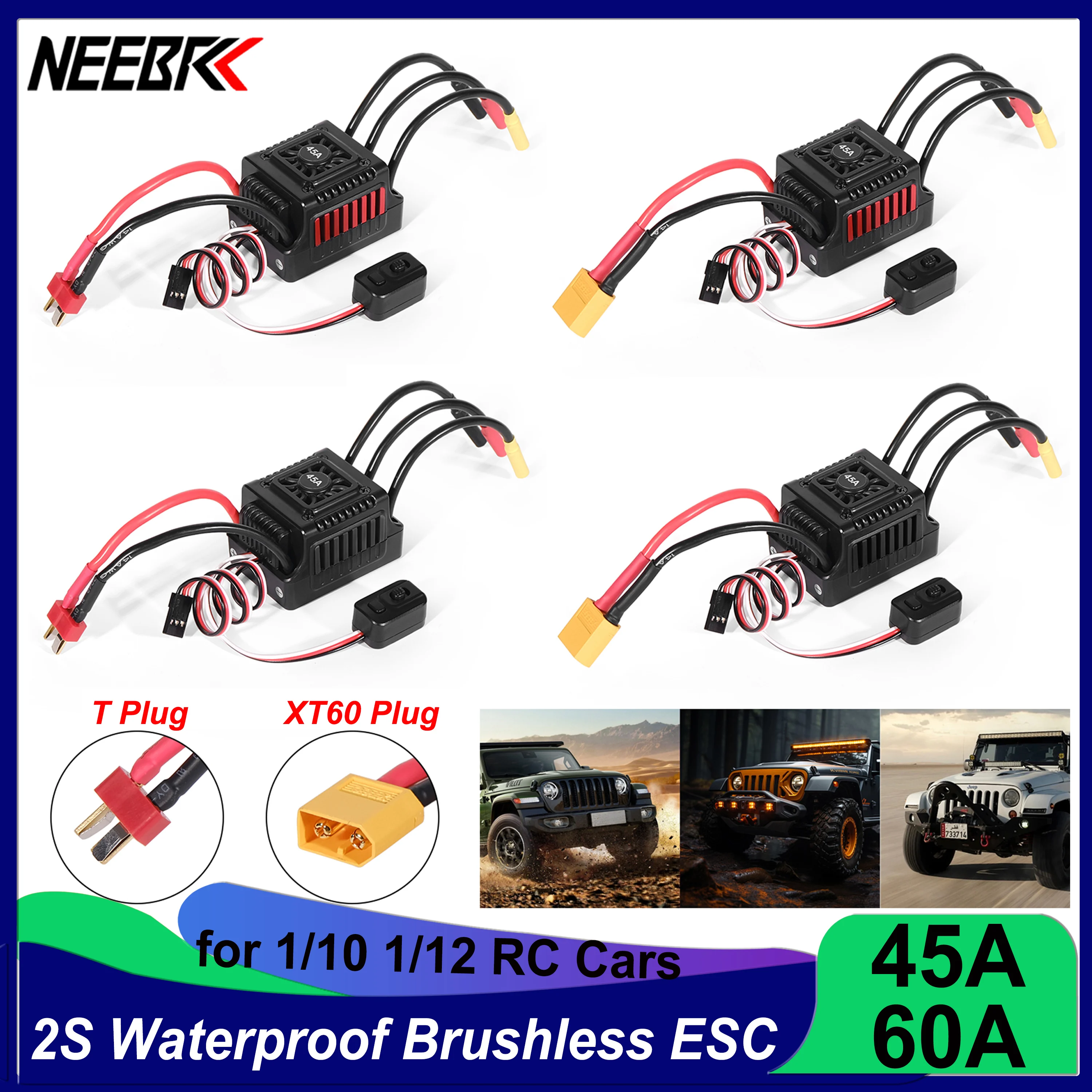 

NEEBRC 45A 60A Waterproof Dustproof T/XT60 2-3S Brushless ESC for 1/10 RC Car Crawler Monster Buggy Off-road on-road Wltoys WPL