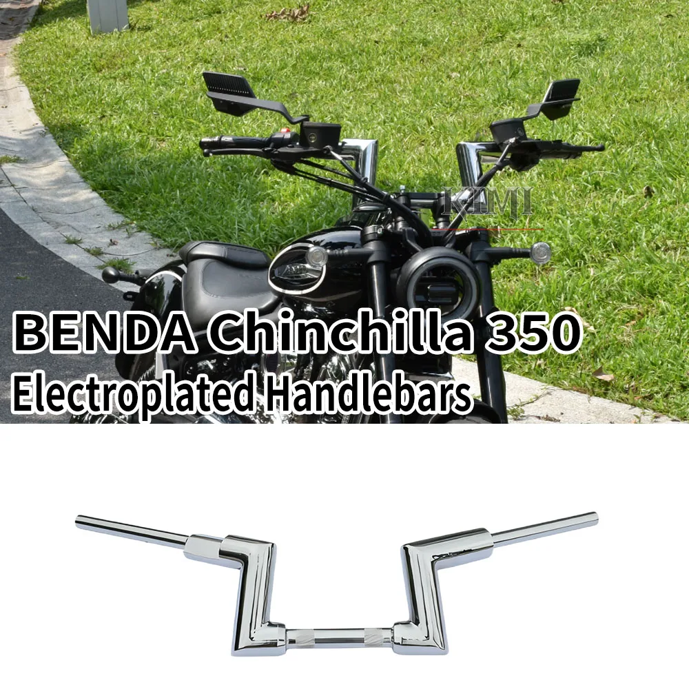For BENDA Chinchilla 350 Chinchilla350 Motorcycle Modification Electroplated Handlebars Raised Handlebars Accessories