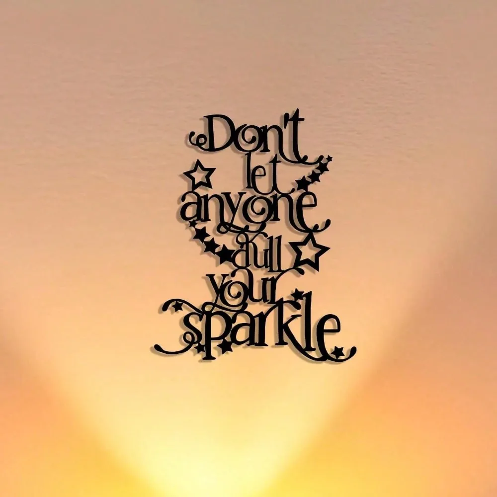 CIFBUY Never Let Anyone Dim Your Shine Metal Wall Art Iron Sign Plaque Gift Easy to Hang