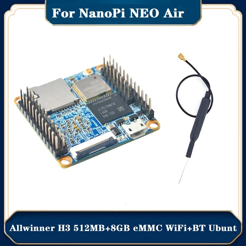 

Макетная плата с антенной для Nanopi NEO Air Allwinner H3 512 МБ + 8 Гб EMMC Wifi + Bluetooth Ubuntucore Ultra Small IOT