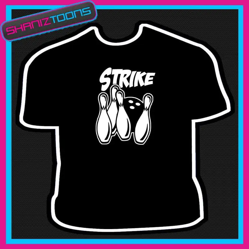 10 TEN PIN BOWLING PLAYER TEAM STRIKE TSHIRT