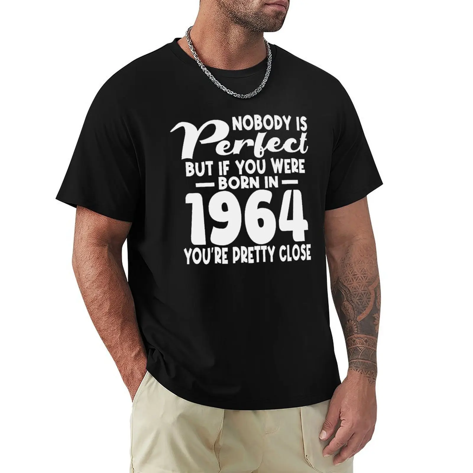 Nobody is perfect but if you were born in 1964 youre pretty close T-Shirt t shirts for man graphic vintage T-Shirt