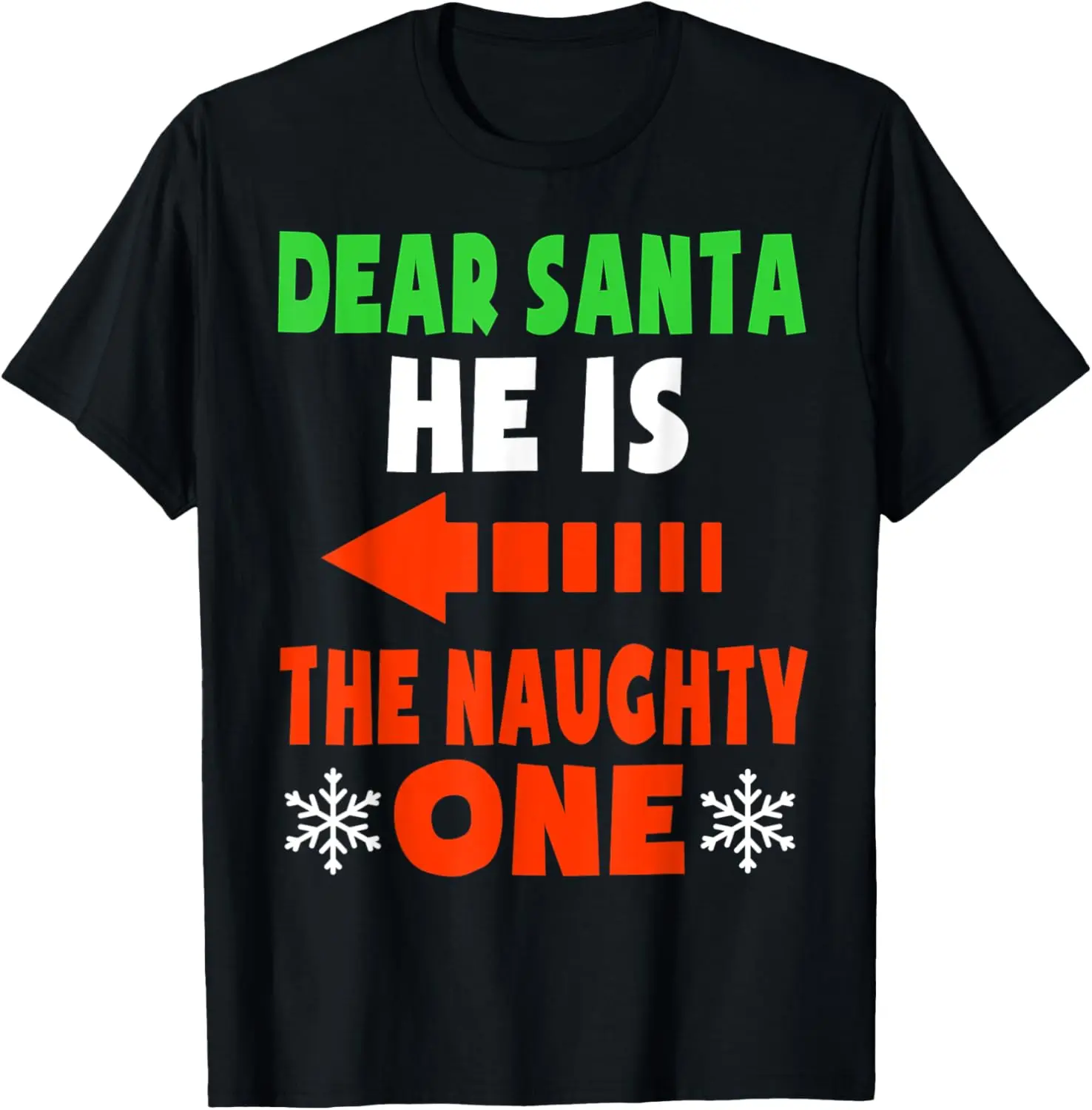 Dear Santa He Is The Naughty One Funny Couples Christmas T-Shirt