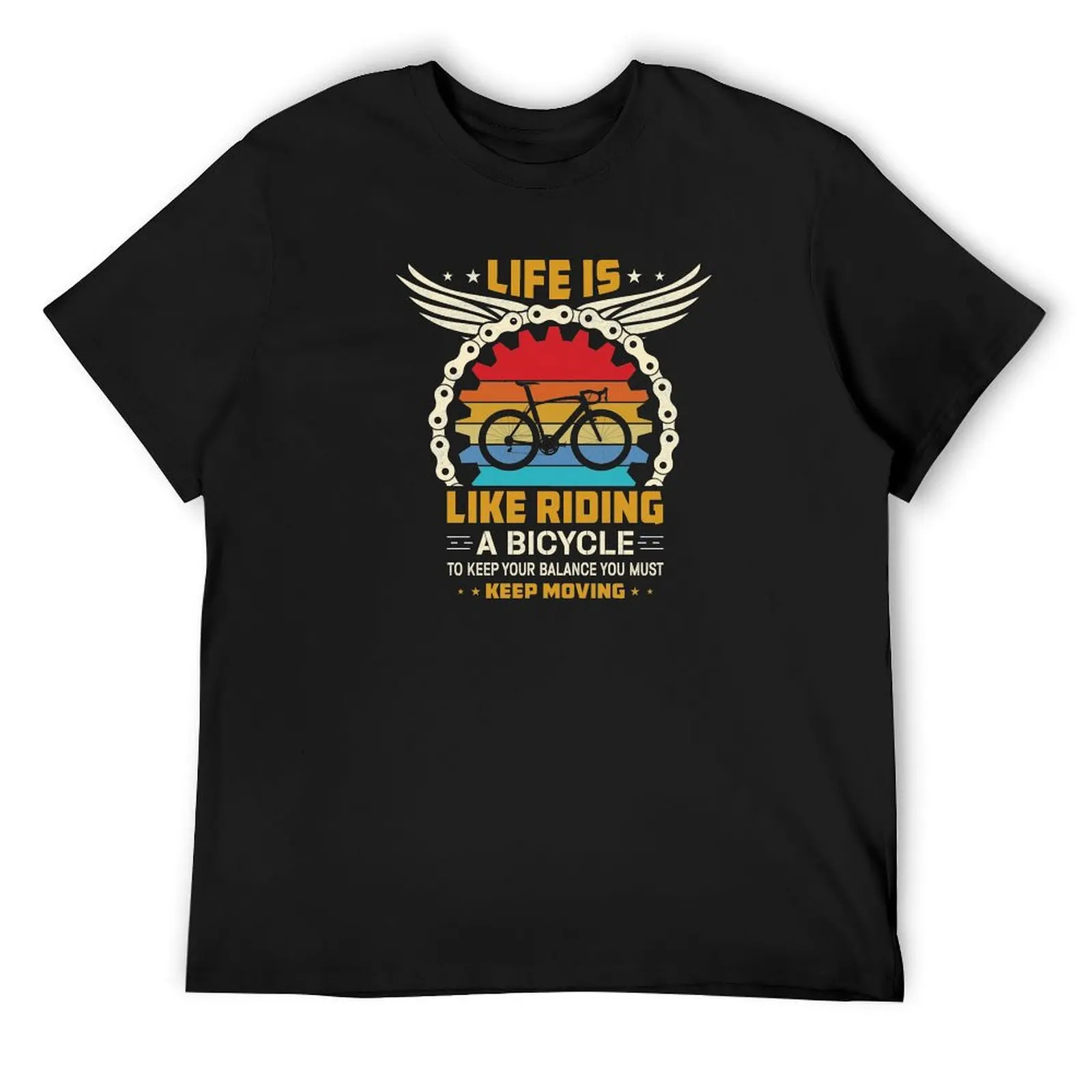 

Life is like riding a bicycle to keep your balance you must moving T-Shirt blanks designer shirts outfits for men