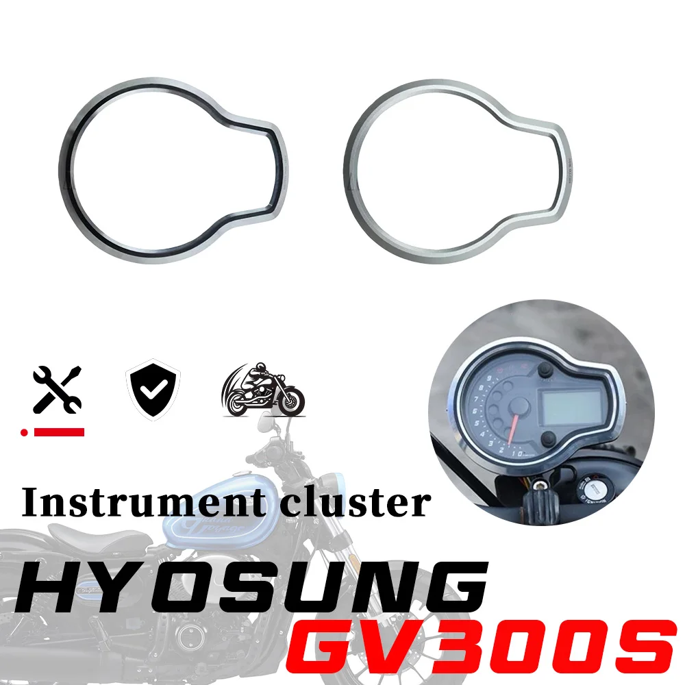 

For HYOSUNG GV300s gv125 Motorcycle instrument panel protection ring, metal speedometer, CNC aluminum alloy decorative cover