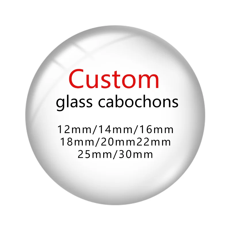 Personalized Photo Custom pictures DIY 6mm/8mm/12mm/14mm/16mm/18mm/20mm/25mm/30mm glass cabochons send the picture what you want