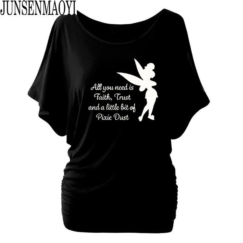 Fashion Women All you need is a little Faith Trust and Pixie Dust T shirt Femme Tinkerbell Printed Cute Harajuku Tees