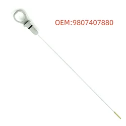 9807407880 for Peugeot Engine Oil Gauge 208 301 2008 308 408 5008 Citroen C3 C4 DS3 DS4 1.2 Engine Oil Dipstick