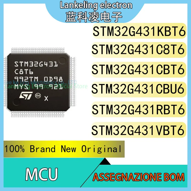 STM32G431KBT6 STM32G431C8T6 STM32G431CBT6 STM32G431CBU6 STM32G431RBT6 STM32G431VBT6 100%  Brand  New Original MCU IC