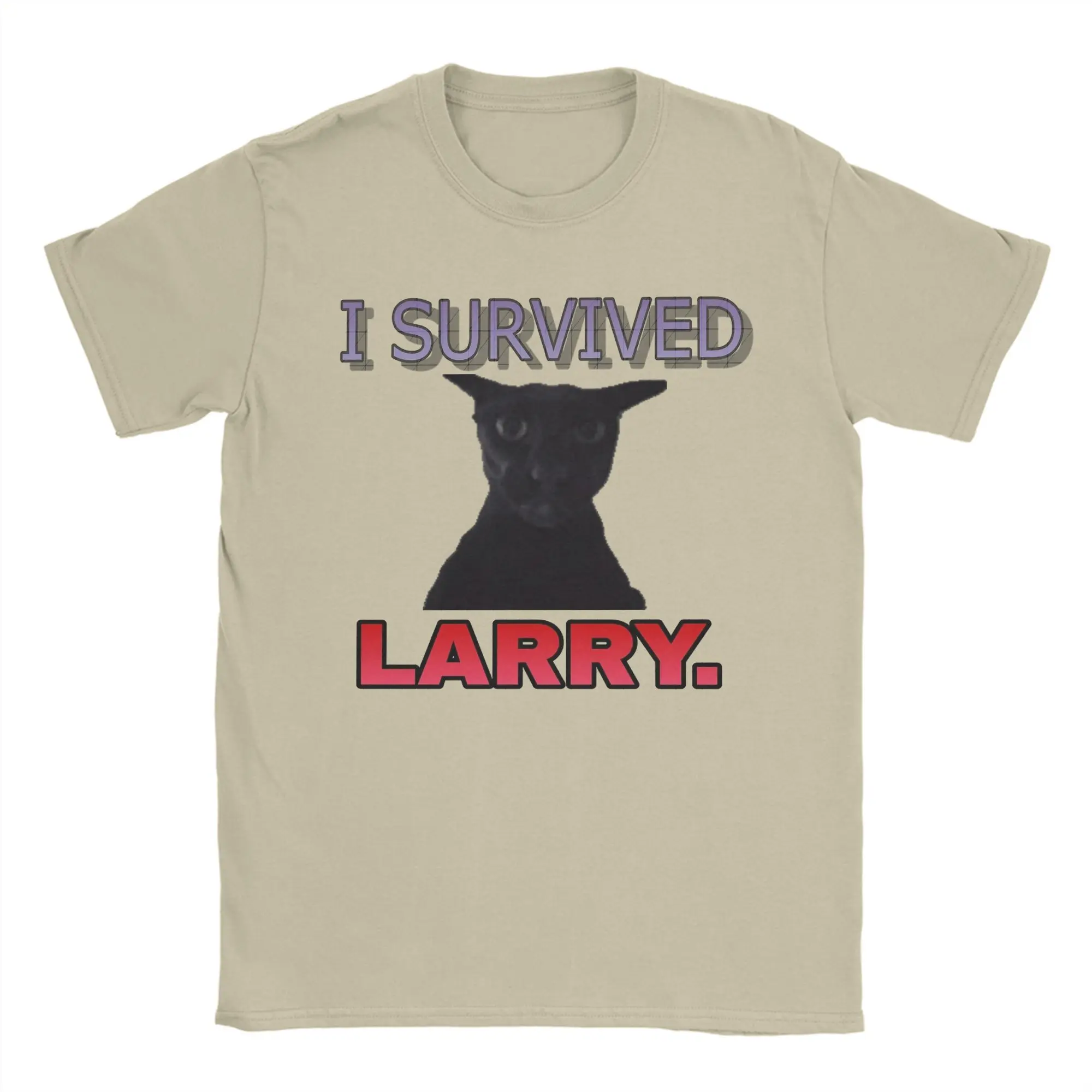 I survived Larry cat meme T-Shirts Men women Creative Cotton Tees Crew Neck Short Sleeve T Shirt Gift Idea Tops