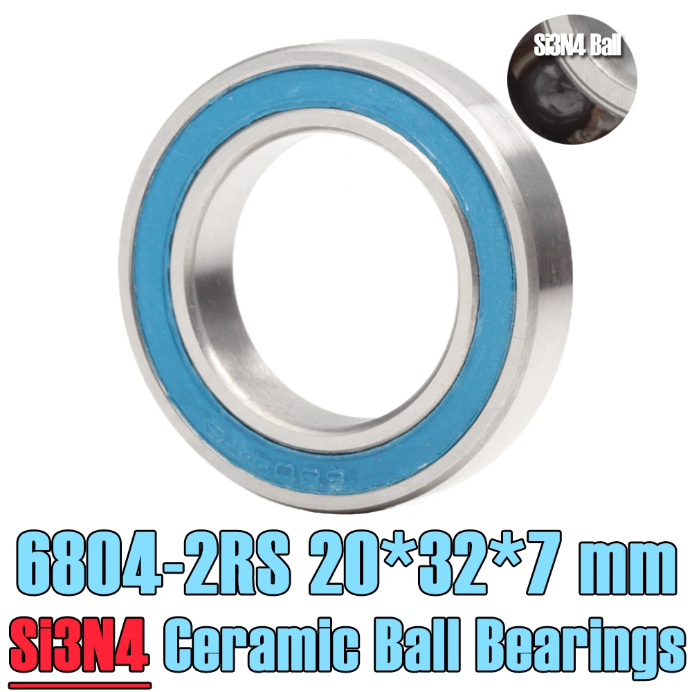 6804 Hybrid Ceramic Bearing 20*32*7 mm ( 1 PC ) Bicycle Bottom Brackets Spares 6804RS Si3N4 Ball Bearings