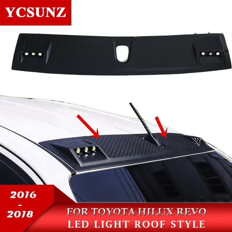 Led Roof Panel Roof Spoiler Accessories For Toyota Hilux Reco Rocco 2016 2017 2018 2019 2020 2021 2022 SR5 Pickup truck YCSUNZ