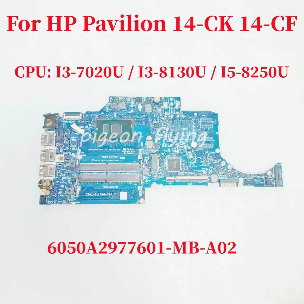 6050A2977601-MB-A02 For HP Pavilion 14-CK 14-CF Laptop Motherboard CPU: I3-7020U I3-8130U I5-8250U UMA 6050A2992901-MB-A01