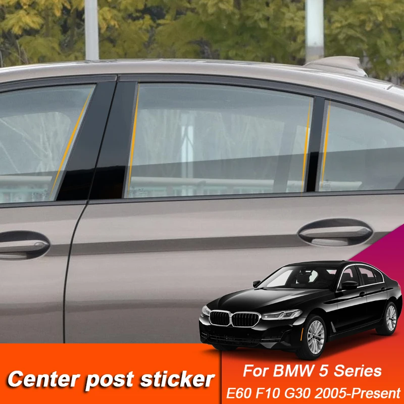 

For BMW 5 Series E60 F10 G30 2005-2024 Car Styling Window Center Pillar Sticker PVC Trim Anti-Scratch Film Extenal Accessories