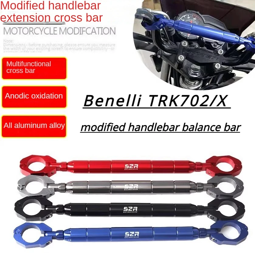 

For Benelli TRK702/X modified crossbar handlebar faucet balance bar handlebar tie rod reinforcement rod accessories