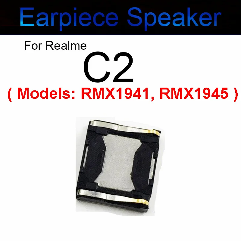 Earpiece Speaker For OPPO Realme C1 C2 C3 C11 C12 C15 C17 C20 C21 C21Y C25 C25S C25Y C30 C31 C33 C35 Earphone Buzzer Ringer Part