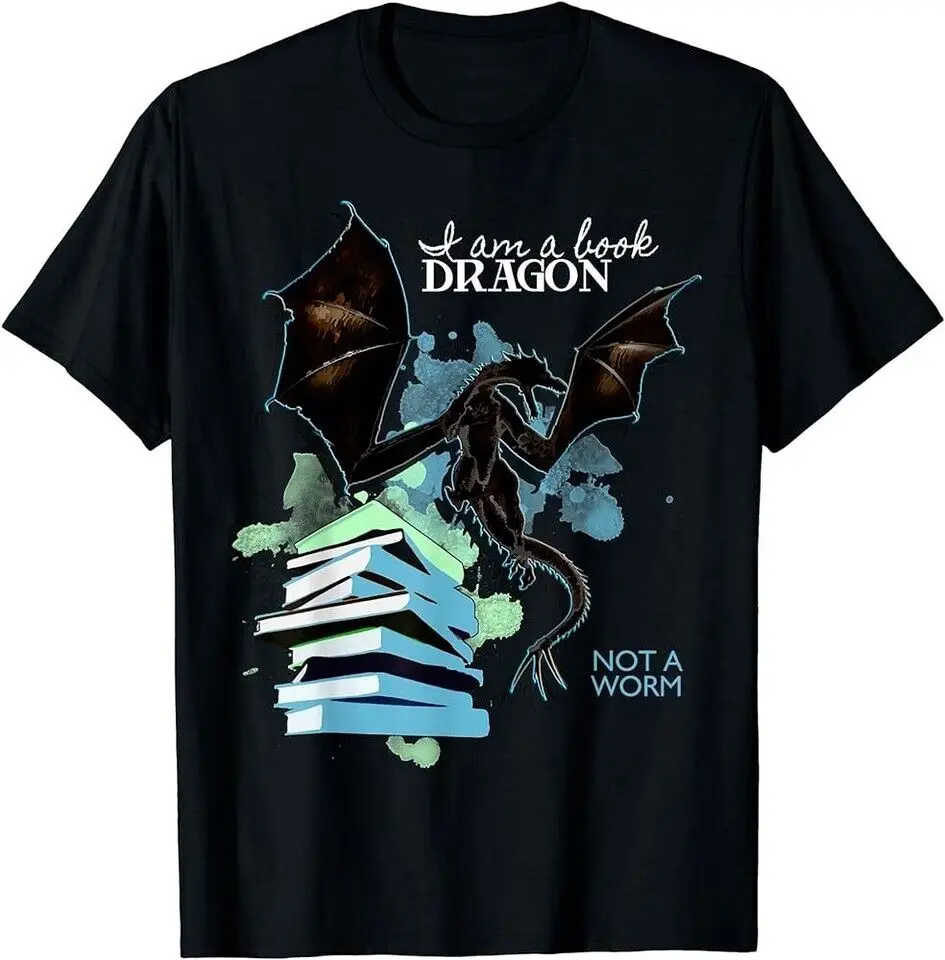 I Am A Book Dragon Not A Worm Funny Reading Lover Gift T-Shirt