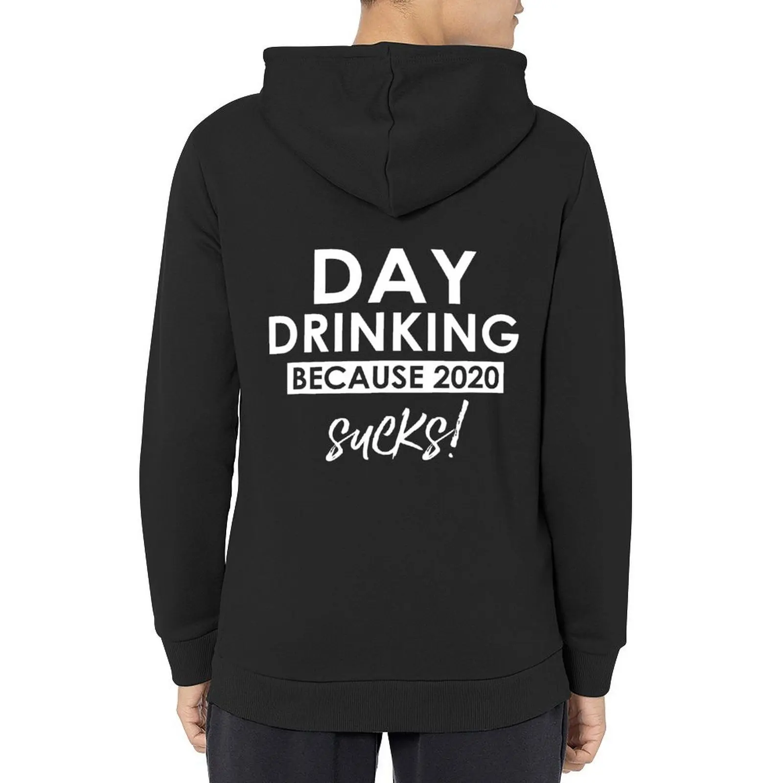 

Day drinking because 2020 sucks Hoodie autumn winter clothes male clothes hoodies for men