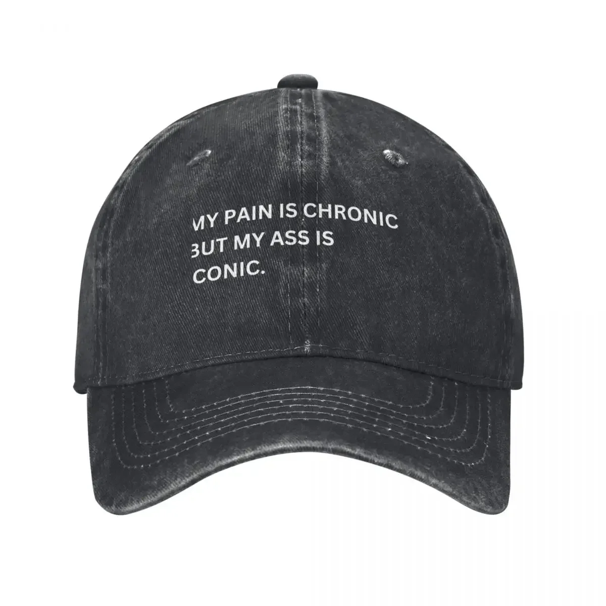 My pain is chronic but my ass is iconic funny meme Baseball Cap black Uv Protection Solar Hat Women's Hats 2025 Men's