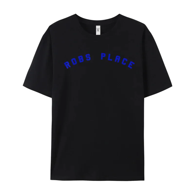 ROBS PLACE SHIRT T-Shirt__28 Tees Family Crew Neck Funny Short Sleeve Cotton Fabric Men Tshirts Gift Tops Shirt