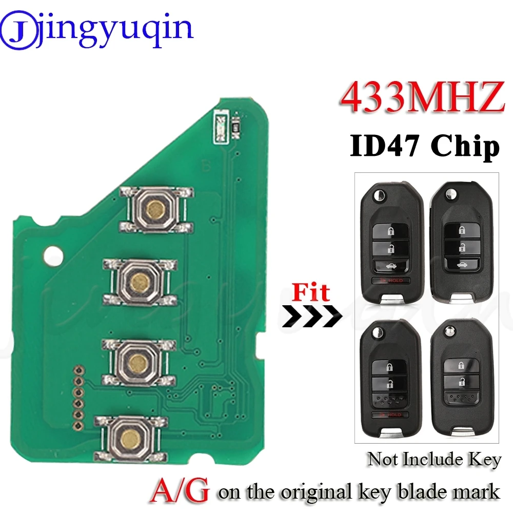 JYQ Remote Auto Key Circuit Board A/G 433Mhz ID47 For Honda Accord Civic City CRV Jazz XR-V Vezel HR-V FRV TWB1G721 HLIK6-3T PCB