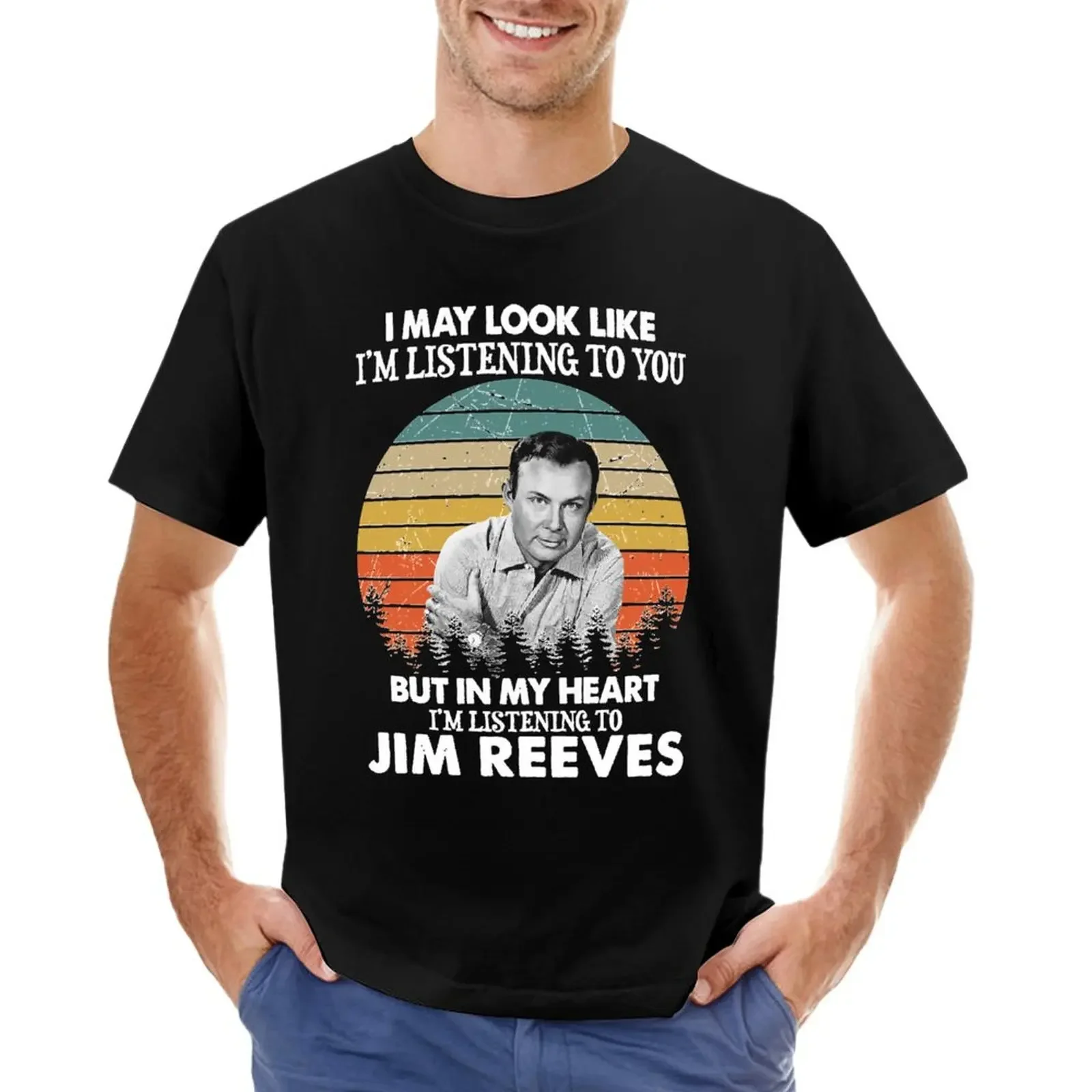 I May Look Like I&x27;m Listening To You Jim Reeves Vintage T-shirt anime blacks mens clothes