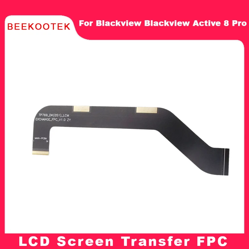 

New Original Blackview Active 8 Pro LCD Screen Transfer FPC Main Ribbon Flex Cable FPC Accessories For Blackview Active 8 Pro