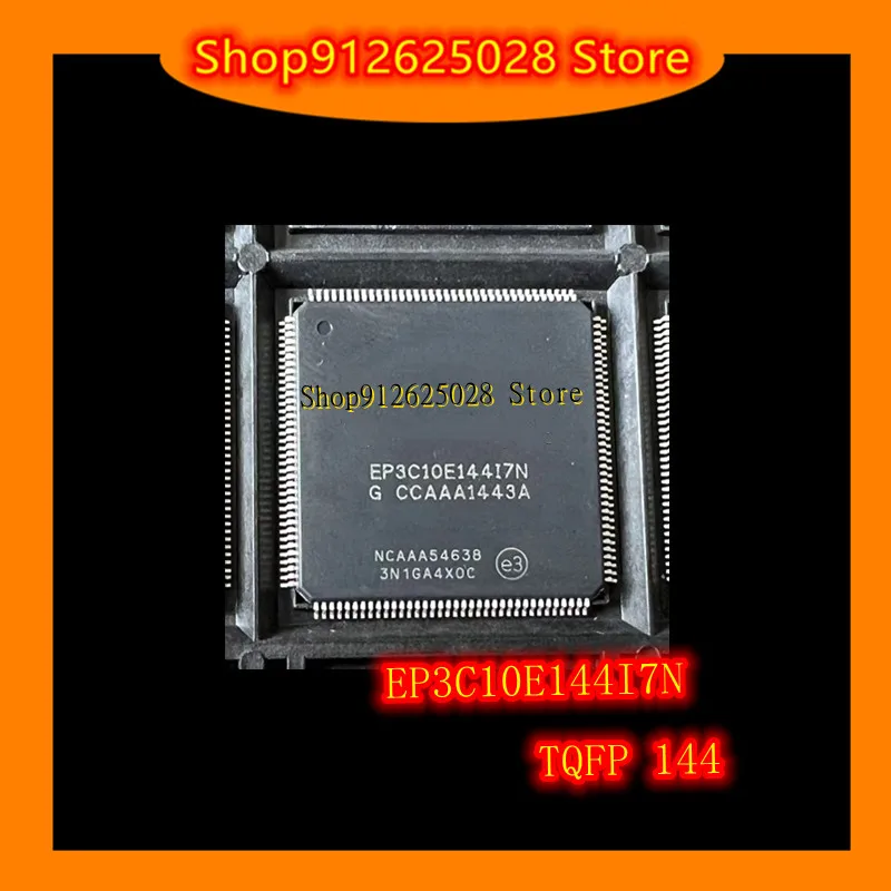 EP3C10E144I7N 3C10E144I7 TQFP-144
