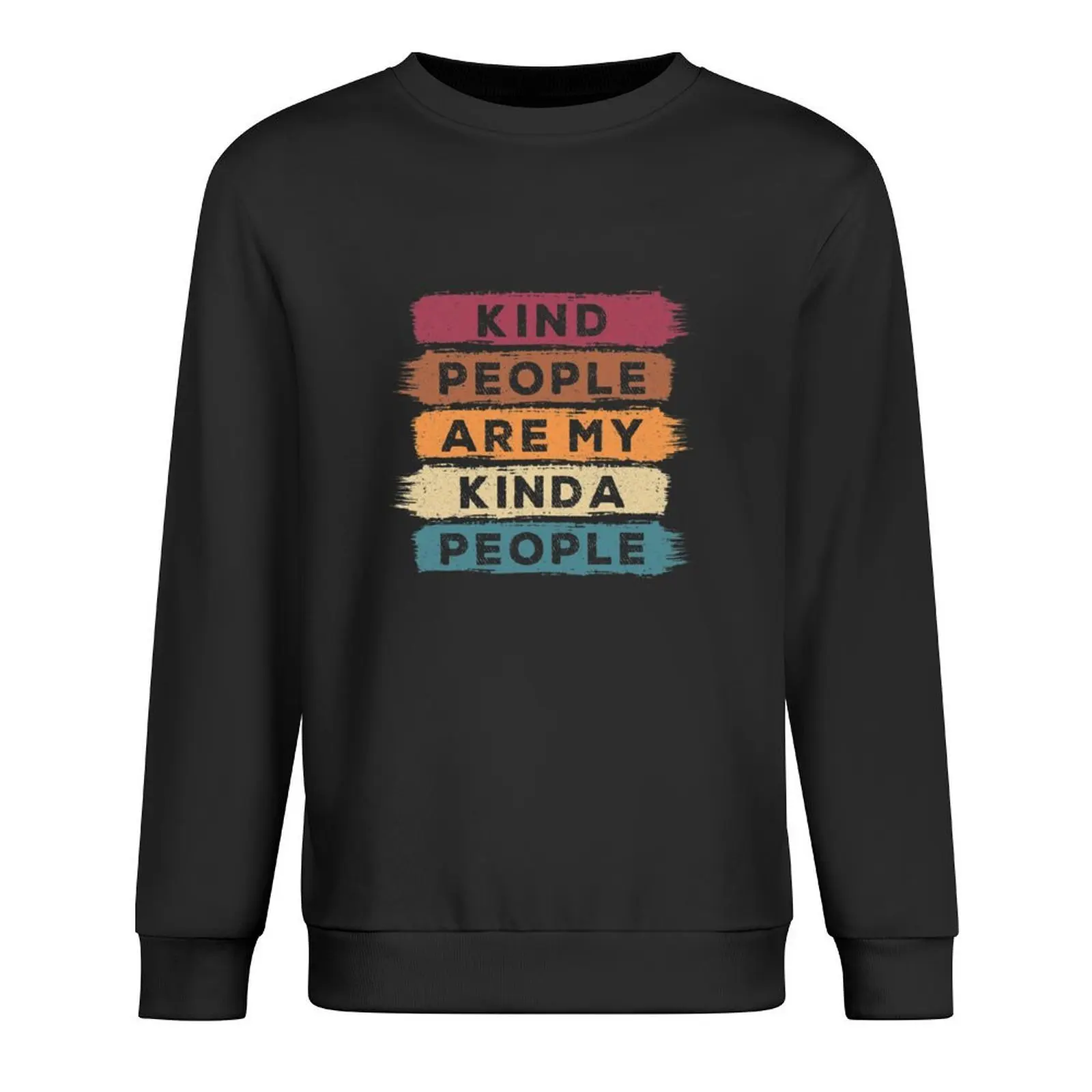 

Kind People Are My Kinda People Woman Men Kids Gift Pullover men's sweat-shirt autumn japanese style hooded sweatshirt for men