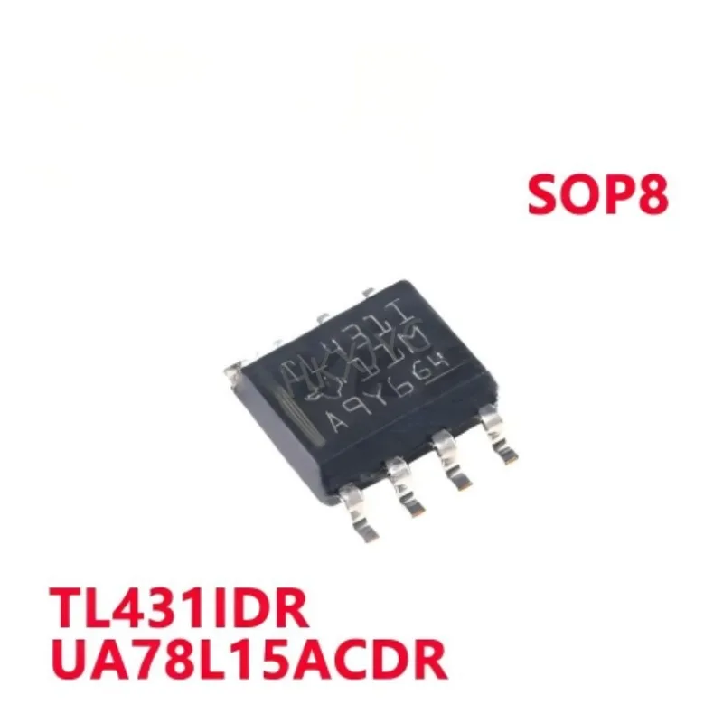 10/PCS New    TL431IDR TL431I TL431ACDR 431AC UA78L15ACDR 78L15A Linear regulator chip In Stock