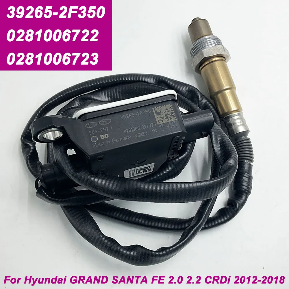 NEW 39265-2F350 392652F350 Diesel PM Particulate Matter Sensor 0281006722 0281006723 For Hyundai SANTA FE 2012-2018 MADE IN DE