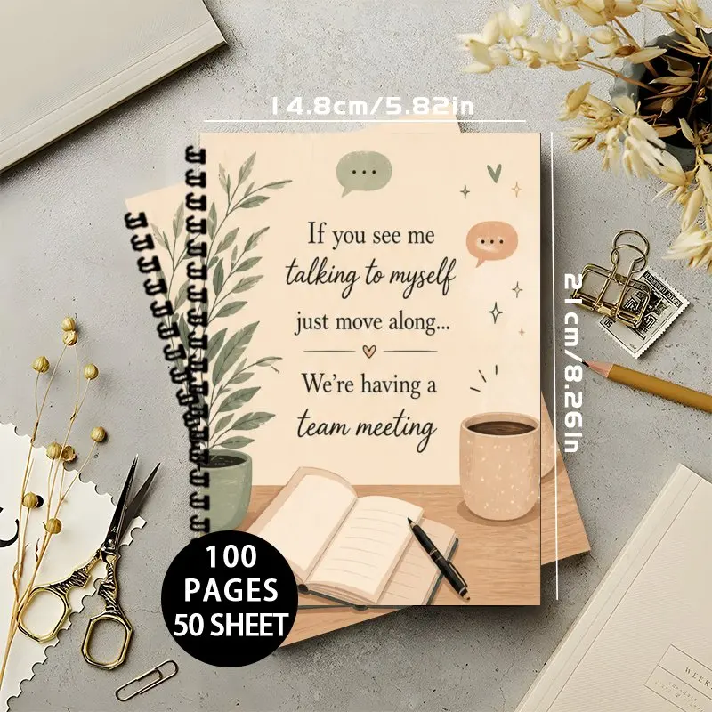 A5 Meeting Notes Notebook,Funny Office Quote If You See Me Talking to Myself We're Having a Team Meeting Composition Notebook