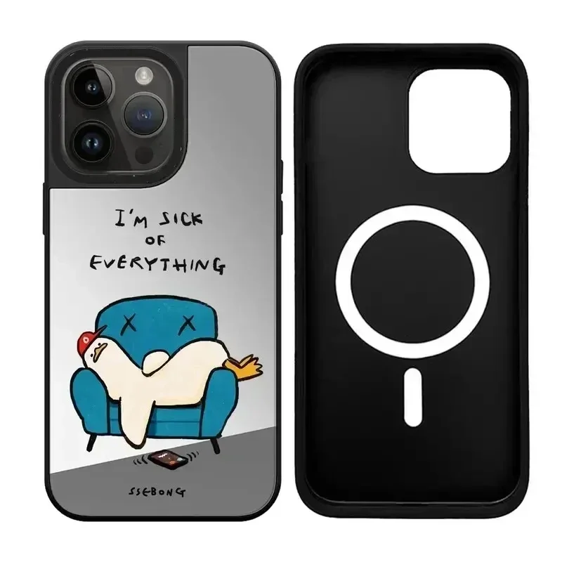 

Sick of Everything Duck iPhone 11 12 13 14 15 Pro Max Mirror Surface MagSafe Case Cover Shell