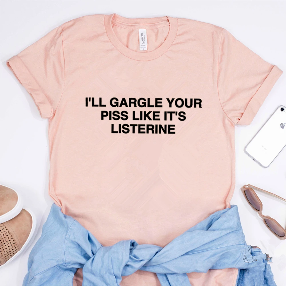 Divertente maglietta Meme I gargarismi il tuo piscio come le magliette da scherzo Listerine lettera semplice maglietta stampata magliette Unisex a maniche corte