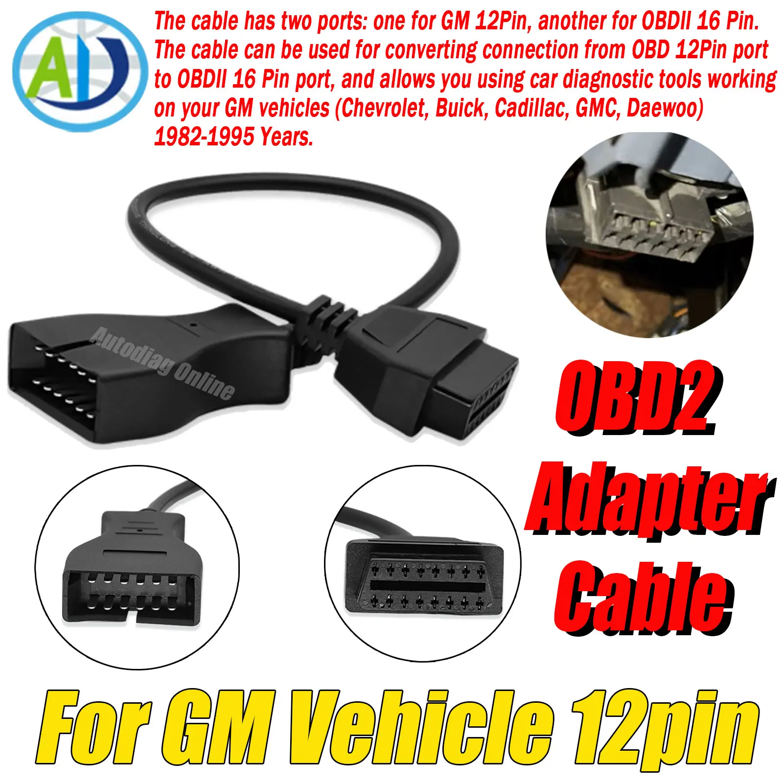 

For GM OBD2 Diagnostic Cable 12Pin to 16Pin For Chevrolet/Buick/Cadillac/GMC/Daewoo 1982-1995 Cars OBD2 Diagnostic Adapter Cable
