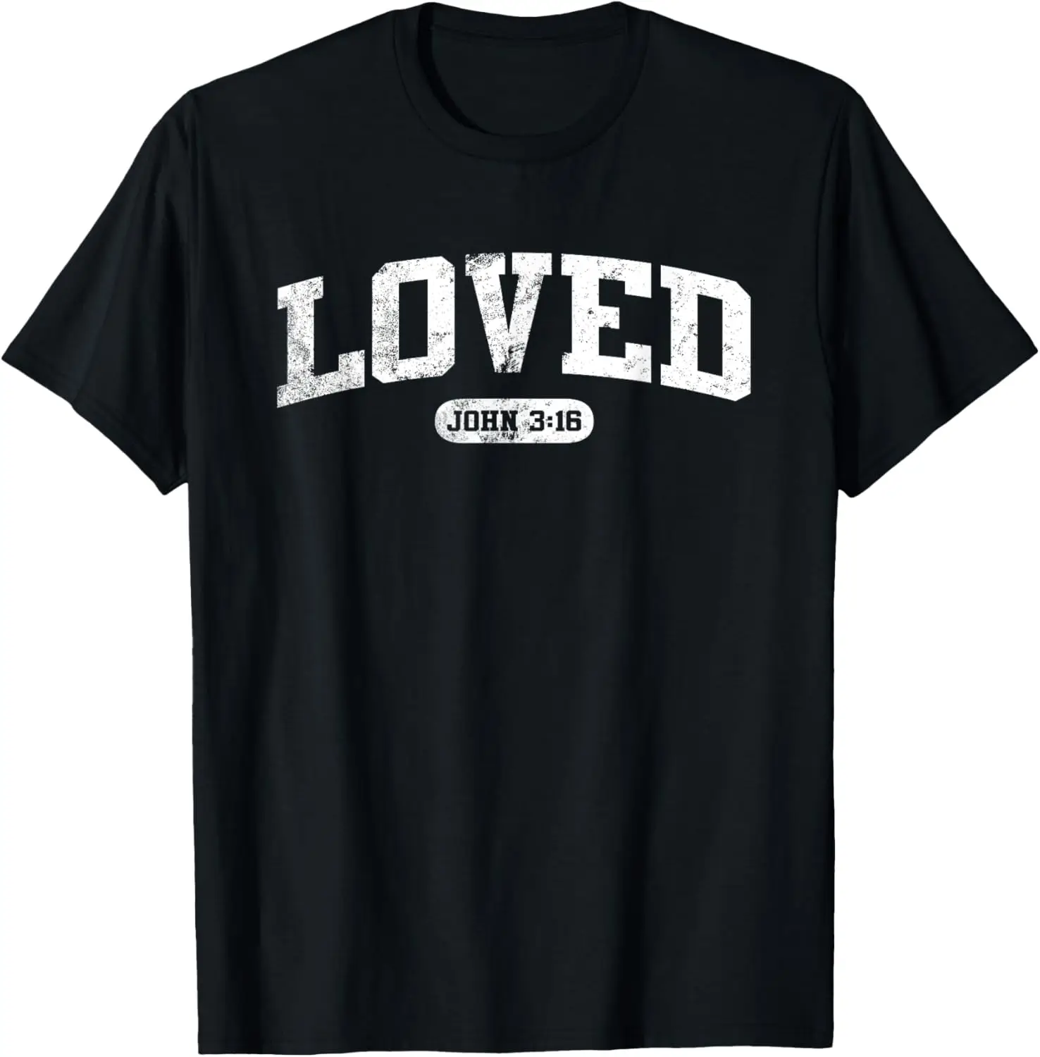 

Loved John 3:16 Jesus Christian Faith Men Women Gift T-Shirt