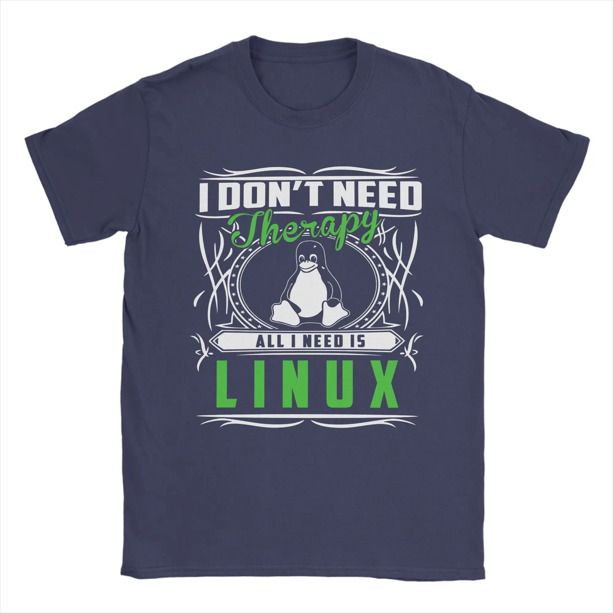 All I Need Is Linux T-Shirt for Men Programmer Developer Geek Nerd Fun 100% Cotton Tee Shirt Crew Neck T Shirt Summer Clothing