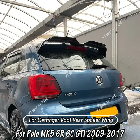 Voor Volkswagen Polo 5 Polo MK5 6R 6C GTI 2009-2017 Oettinger Stijl Dakspoiler Wing Extensions Flaps achtervleugel Auto Styling Kits