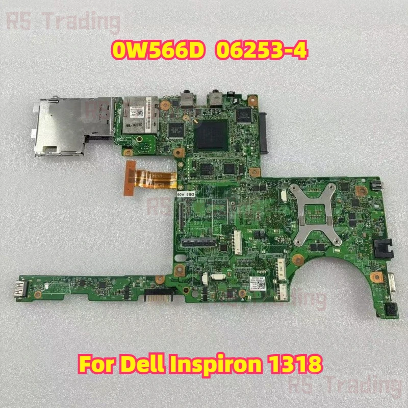 

CN-0W566D 0W566D W566D 06253-4 для Dell Inspiron 1318, материнская плата для ноутбука, 100% протестировано, ОК