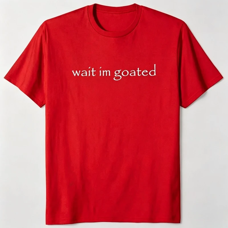Casual Short Sleeve T-Shirt Women 100% Pure Cotton Simple Wait Im Goated Letter Graphic Oversized Streetwear Tee