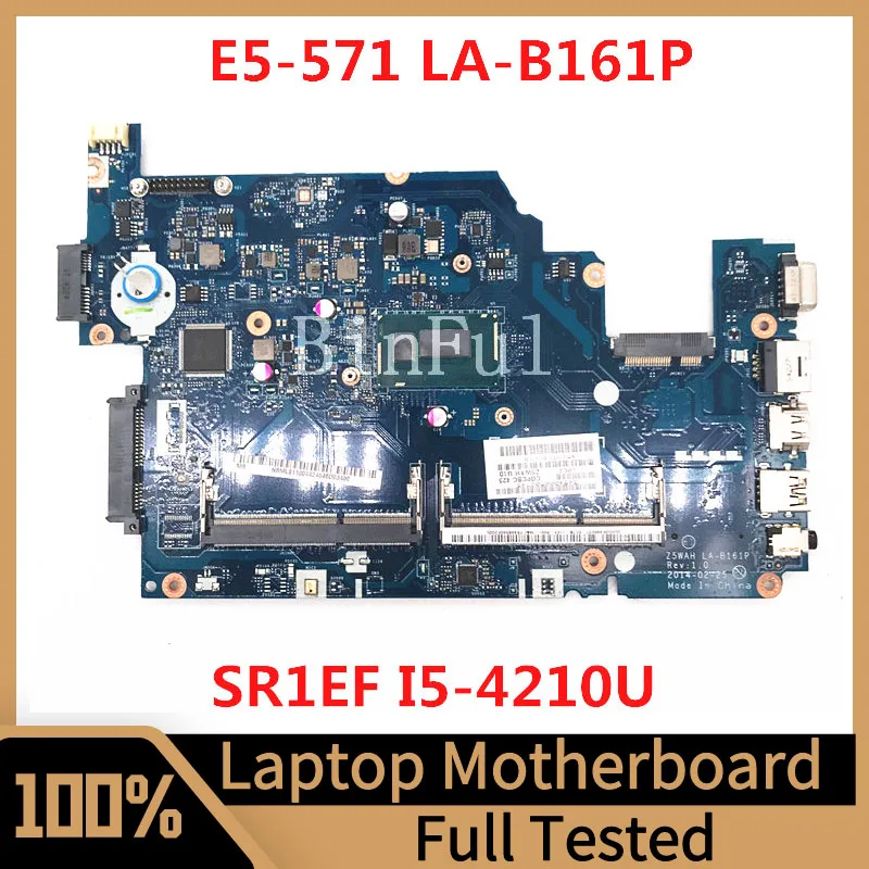 Z5WAH LA-B161P Mainboard Für Acer E5-571 E5-571P Laptop Motherboard Mit SR1EF I5-4210U CPU DDR3L 100% Vollständig Getestet Funktioniert Gut