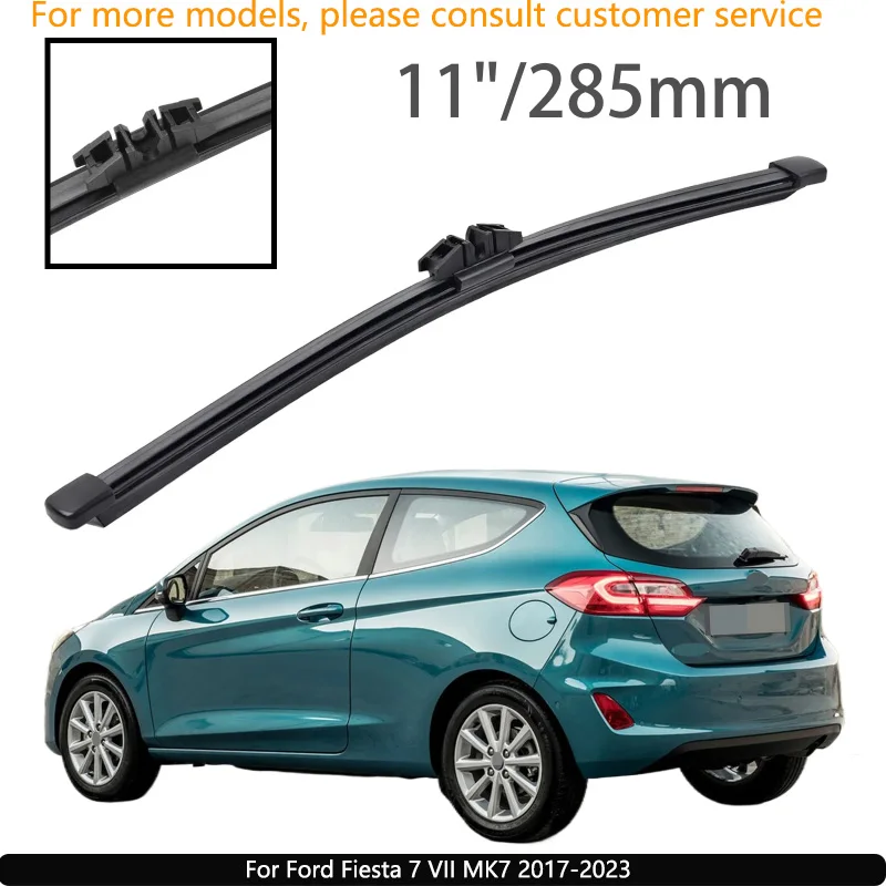 

For Ford Fiesta 7 VII MK7 2017-2023 Car Accessories 11" Rear Windshield Windscreen Washer Wiper Blade